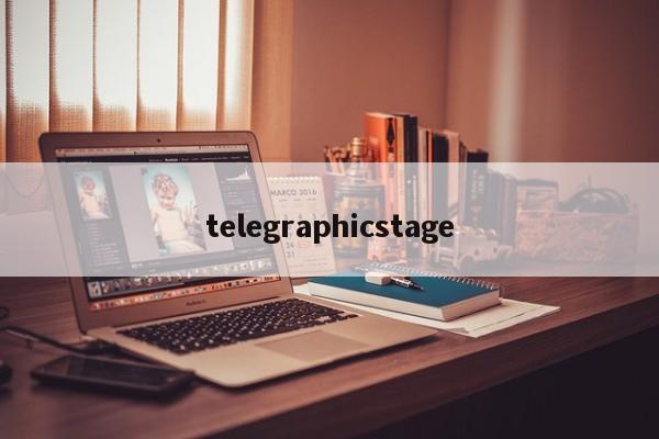 telegraphicstage